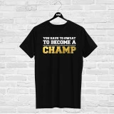 T-shirt Motivazionale CHAMP motivated4ever M4E